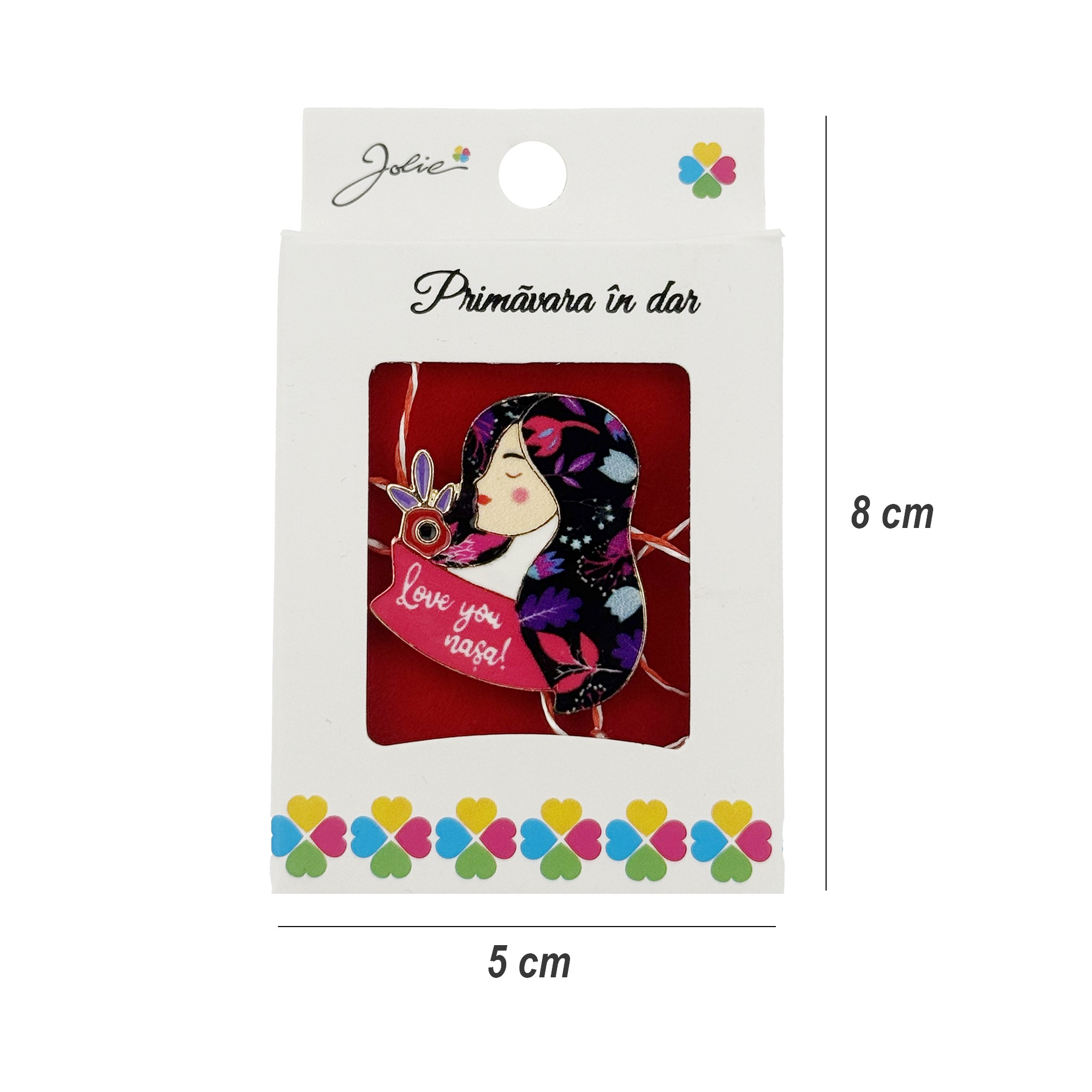 Martisor Brosa, Jolie, Model Love You Nasa, Metal Emailat in Culori, Sistem de Prindere cu Ac, Dimensiune 2.5–3 cm, Ambalaj Individual cu Design, Multicolor